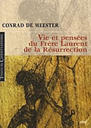 Vie et pensées du frère Laurent de la Résurrection