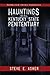 Hauntings of the Kentucky State Penitentiary (Permuted Press Presents) by Steve E. Asher