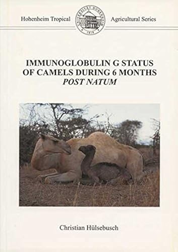 Download Immunoglobulin G status of camels during 6 months post natum (Livre en allemand) PDF