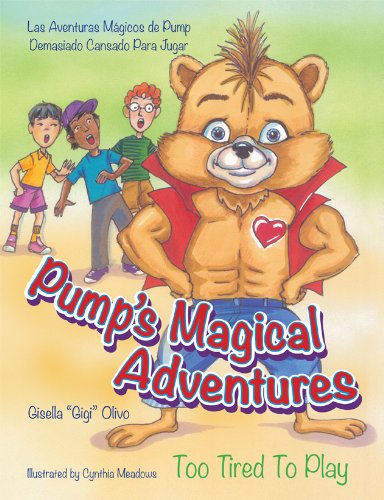 PUMP'S MAGICAL ADVENTURES / LAS AVENTURAS MAGICOS DE PUMP