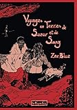 Voyages en Terres de Sueur et de Sang (French Edition) by Zee Blue