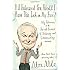 If I Understood You, Would I Have This Look on My Face?: My Adventures in the Art and Science of Relating and Communicating