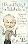 If I Understood You, Would I Have This Look on My Face?: My Adventures in the Art and Science of Relating and Communicating (Relating to and Communicating with Others)