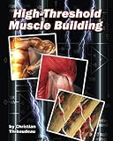 High-Threshold Muscle Building by Christian Thibaudeau