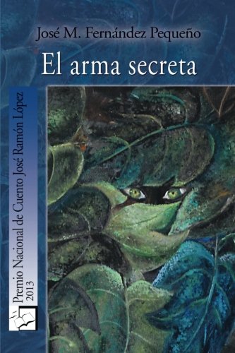 El arma secreta (Spanish Edition)