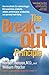 The Breakout Principle: How to Activate the Natural Trigger That Maximizes Creativity, Athletic Performance, Productivity, and Personal Well-Being
