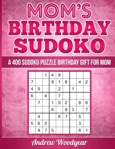 Download Now Mom s Birthday Sudoku A 400 Sudoku Puzzle Birthday Gift 