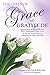 The Gifts of Grace & Gratitude by 