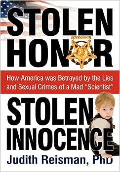 Stolen Honor Stolen Innocence: How America Was Betrayed by the ...