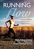 Running Flow by Mihaly Csikszentmihalyi, Philip Latter