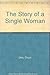 The Story of a Single Woman by Chiyo Uno (1992-10-06) by