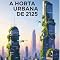 Livro A HORTA URBANA DE 2125