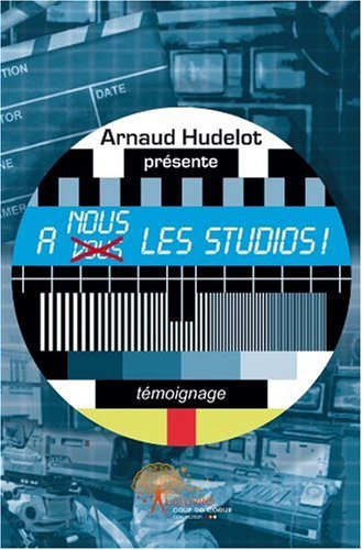 À nous les studios !