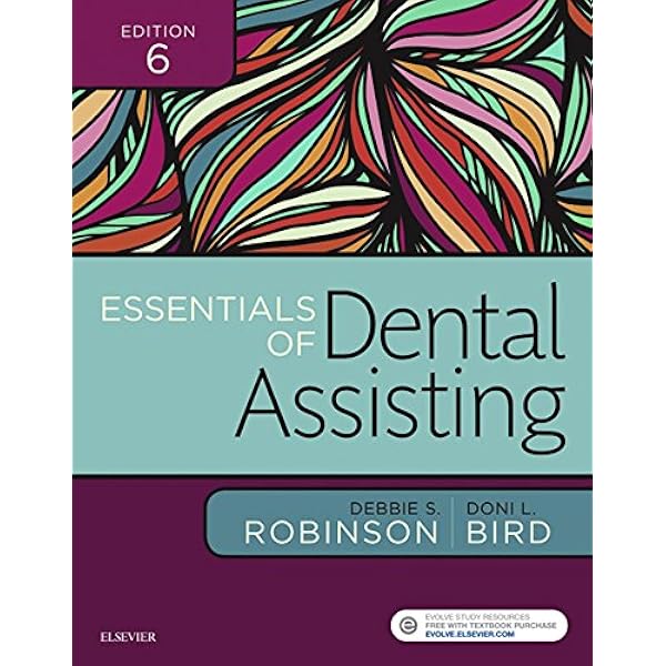 Essentials Of Dental Assisting E Book Kindle Edition By Robinson Debbie S Bird Doni L Professional Technical Kindle Ebooks Amazon Com