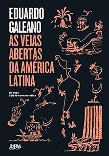 Livro As veias abertas da América Latina: Edição Comemorativa de 50 anos