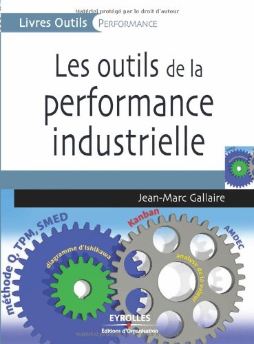Les  outils de la performance industrielle