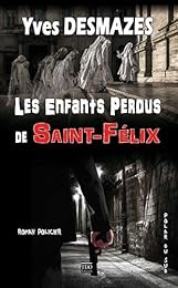 Les  enfants perdus de Saint-Félix