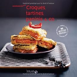 Croques, tartines, paninis & co