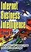 Internet Business Intelligence: How to Build a Big Company System on a Small Company Budget by David Vine