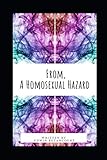 From, A Homosexual Hazard by Edwin Betancourt