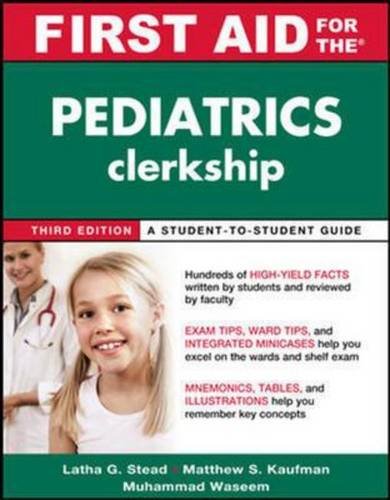 FIRST AID FOR THE PEDIATRICS CLERKSHIP