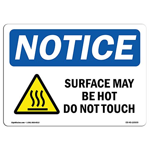 OSHA Notice Sign - Surface May Be Hot Do Not Touch | Rigid Plastic Sign | Prote…