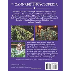 The Cannabis Encyclopedia: The Definitive Guide to Cultivation & Consumption of Medical Marijuana