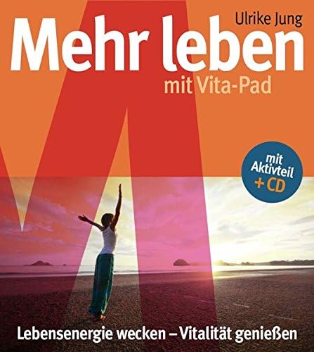 Mehr Leben mit Vita-Pad: Lebensenergie wecken - Vitalität genießen (German) Hardcover – March 31, 2012
