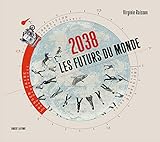 2038 Les futurs du monde (French Edition) by