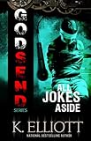 Godsend # 6 (All Jokes Aside) (Godsend Series)