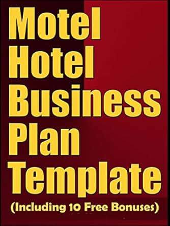 Amazon Com Motel Hotel Business Plan Template Including 10