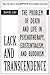 Lack and Transcendence: The Problem of Death and Life in Psychotherapy, Existentialism, and Buddhism