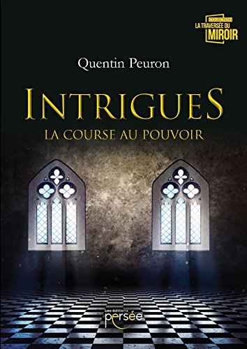 Intrigues, la course au pouvoir