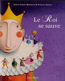 Le  roi se sauve