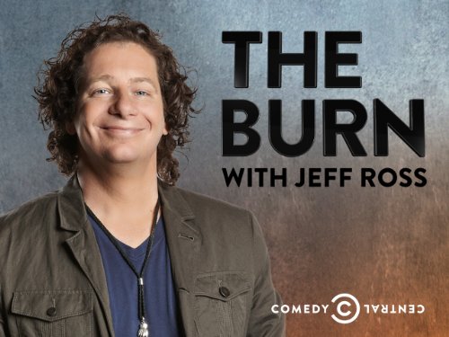 The Burn with Jeff Ross Season 1
