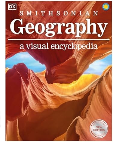 Geography: A Visual Encyclopedia of Planet Earth (Dk Smithsonian