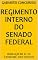 Livro REGIMENTO INTERNO DO SENADO FEDERAL: RESOLUÇÃO Nº 93/70 (Atualizada) para concursos