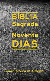 Livro Bíblia Sagrada Noventa Dias: Leia a Bíblia em 90 dias