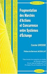 Fragmentation des marchés d'actions et concurrence entre systèmes d'échange