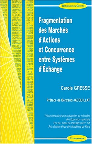 Fragmentation des marchés d'actions et concurrence entre systèmes d'échange