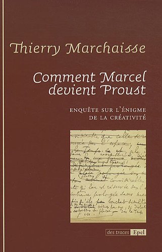 Comment Marcel devient Proust