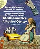 Mathematics : A Practical Odyssey, Johnson, David B. and Mowry, Thomas A., 0534350771