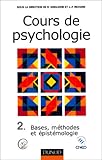Image de Cours de psychologie, tome 2 : Bases, méthodes et epistémologie