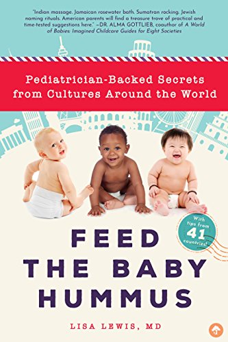 !B.E.S.T Feed the Baby Hummus: Pediatrician-Backed Secrets from Cultures Around the World<br />TXT