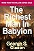 The Richest Man in Babylon: Now Revised and Updated for the 21st Century (Paperback) - Common