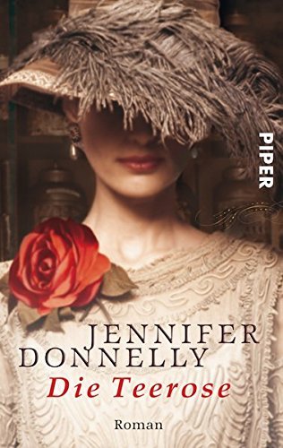 Die Teerose by Jennifer Donnelly (2004-11-30)