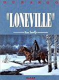 Image de Durango, tome 7 : Loneville