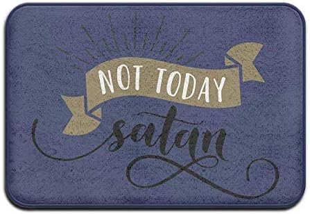 Not Today Satan Nice Outdoor Mats Outdoor Doormats for Front Door Funny Doormats Spring Doormats