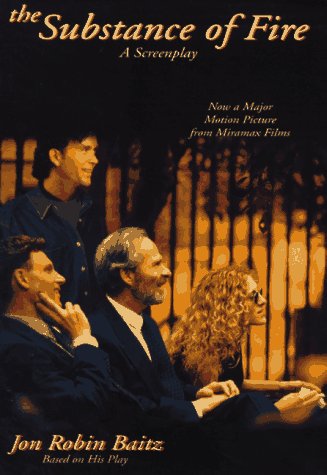 Substance of Fire: A Screenplay