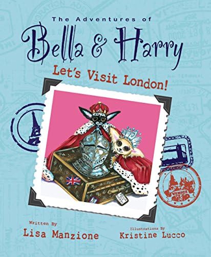 Let's Visit London! (Adventures of Bella and Harry, 3)